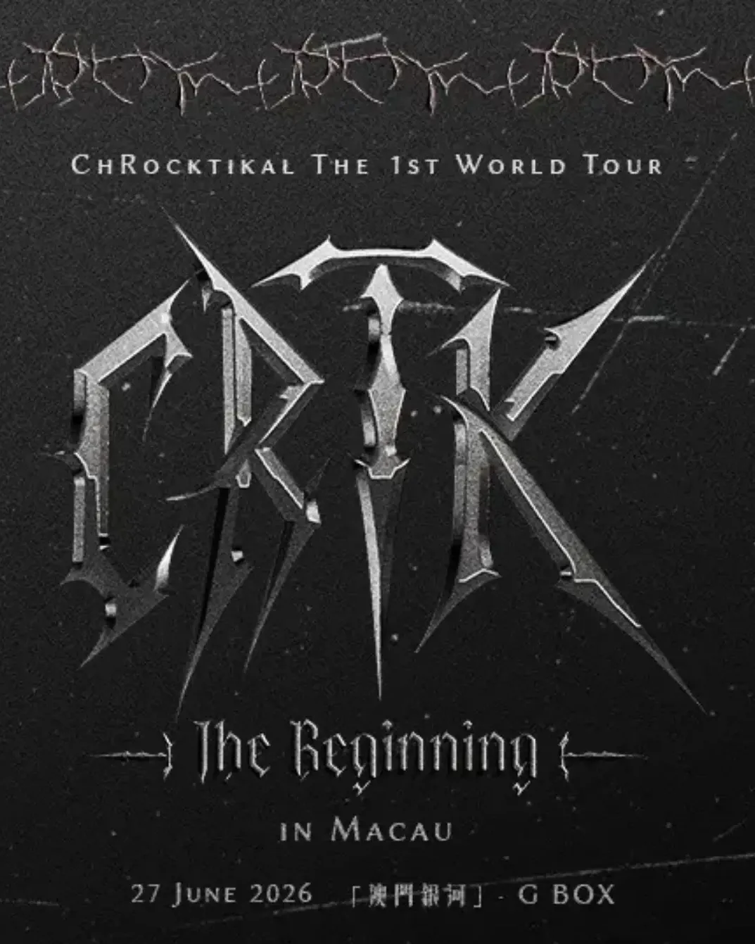 ChRocktikal 世界巡迴演唱會澳門站2026 The 1st World Tour [CRTK : The Beginning] in Macau