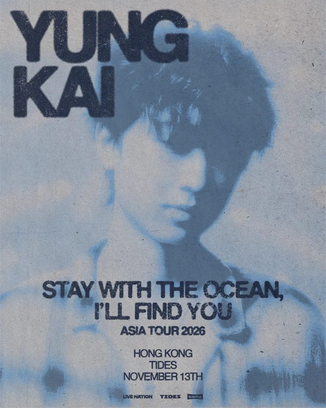 yung kai香港站 - stay with the ocean, i’ll find you: Asia 2026
