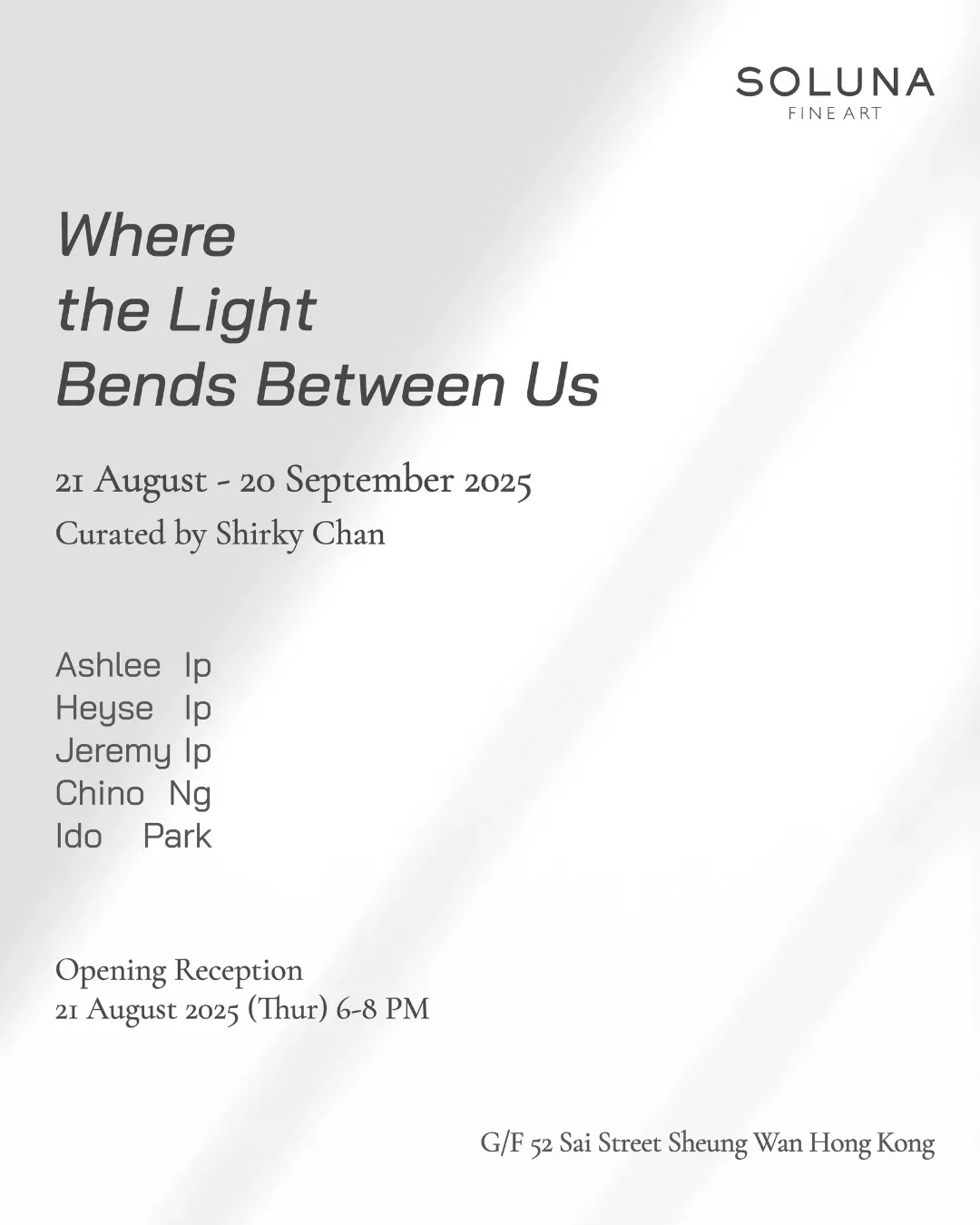 "Where the Light Bends Between Us" 群展