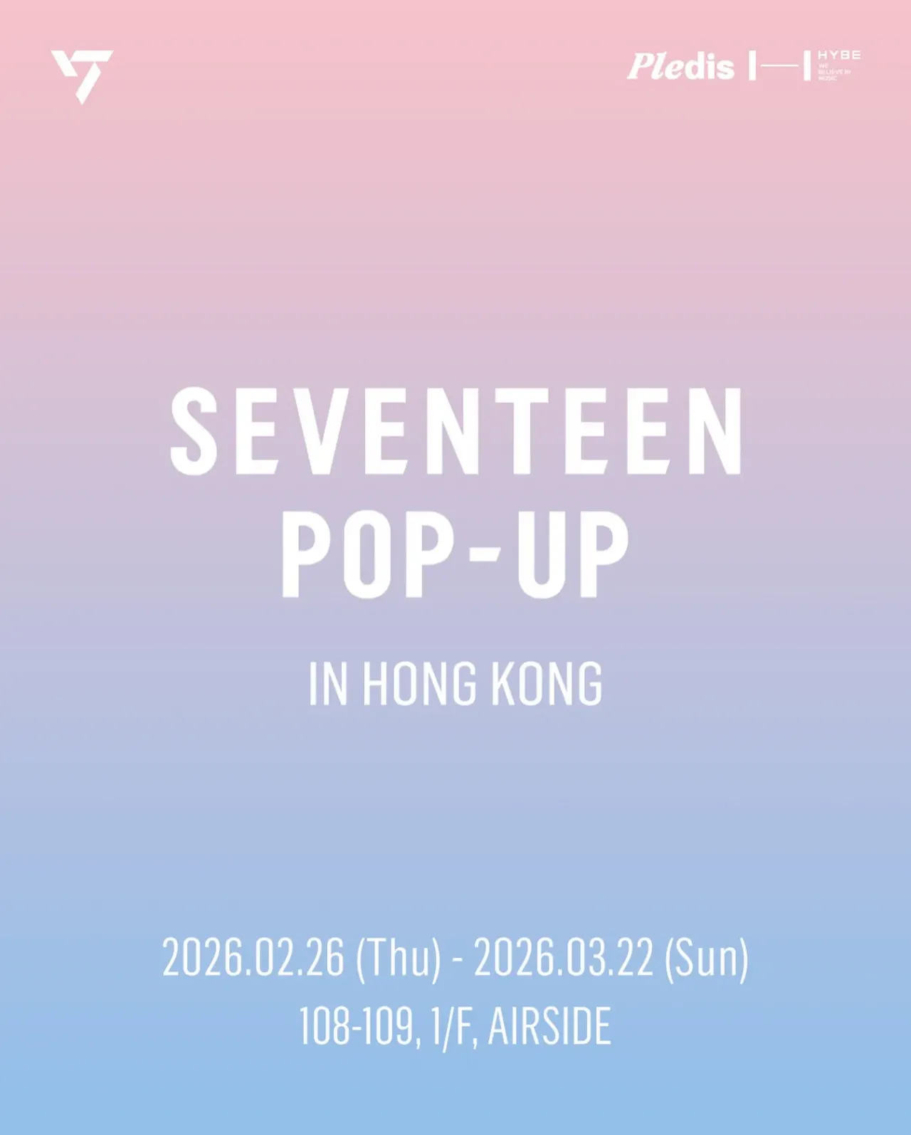啟德Airside SEVENTEEN GLOBAL POP-UP in HONG KONG 香港快閃店