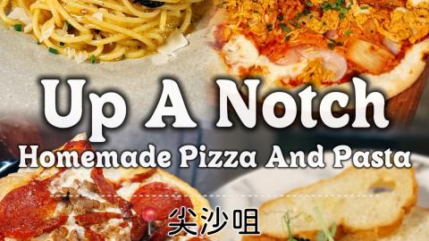 ♡ Up A Notch｜Homemade Pasta & Pizza ♡