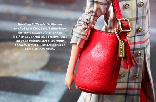 Coach最近找了Barbie做代言人！Coach以2013年春秋設計，按比例為芭士娃娃設計了一套Coach特別版。Barbie揹著紅色真皮手袋，穿上經典格紋款式長風衣、戴上Coach的紅色太陽眼鏡，加埋對高跟鞋，造型相當精美。想一次過將product 和模特兒一併買回家，價值95英鎊。