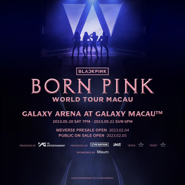 BLACKPINK澳門演唱會2023｜BLACKPINK巡唱5月空降澳門銀河綜藝館 合共兩場門票3月公開發售(會員預購/公開發售/票價/座位表詳情)