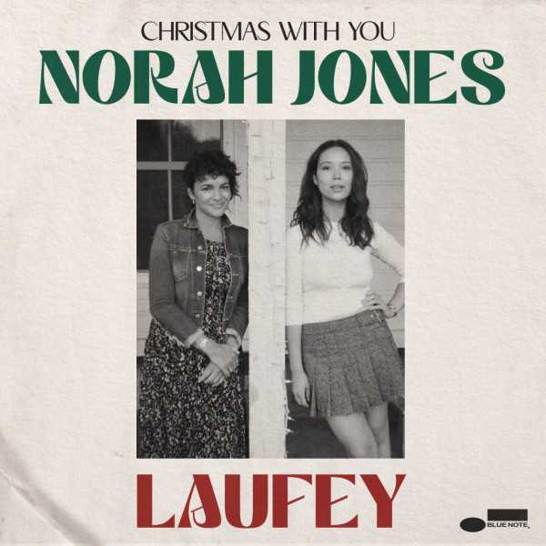 Norah Jones X Laufey 聯乘新碟   超暖心！聖誕節最佳禮物