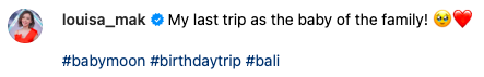 麥明詩就留言道：「My last trip as the baby of the family! 🥹❤️ （這是我作為家中寶貝的最後一次旅行！ ）🥹❤️ #babymoon #birthdaytrip #bali」，9字留言抒發自己即將成為母親，家庭角色由「寶貝女」轉變為獨當一面「媽媽」，感動不少網民。