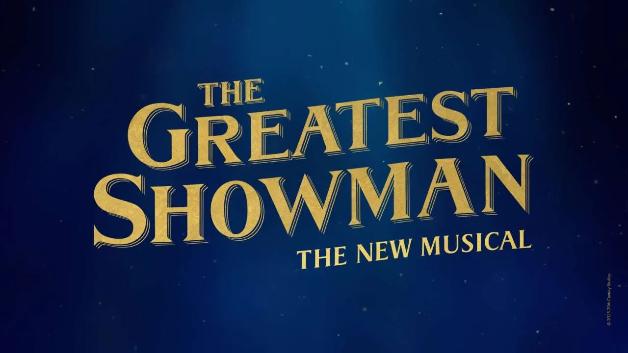 《大娛樂家 The Greatest Showman》舞台劇2026年上演  現場欣賞經典金曲This is Me/Rewrite the Stars 