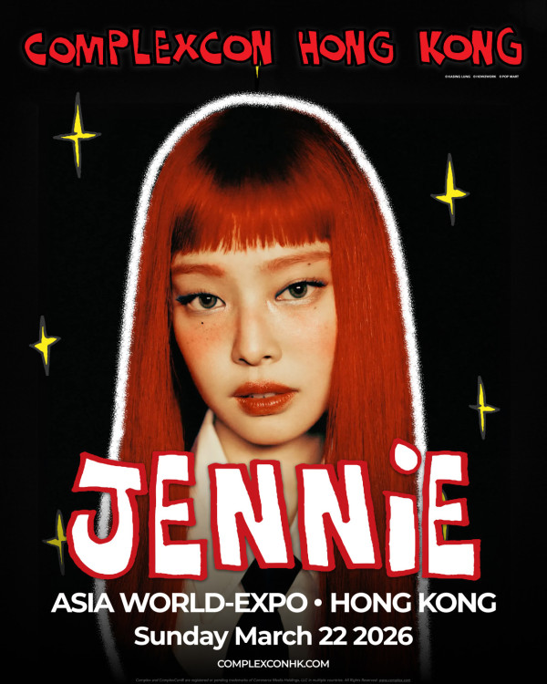 ComplexCon 2026｜JENNIE宣布來港門票2.3開賣！即睇嘉賓陣容/時間表（不斷更新）