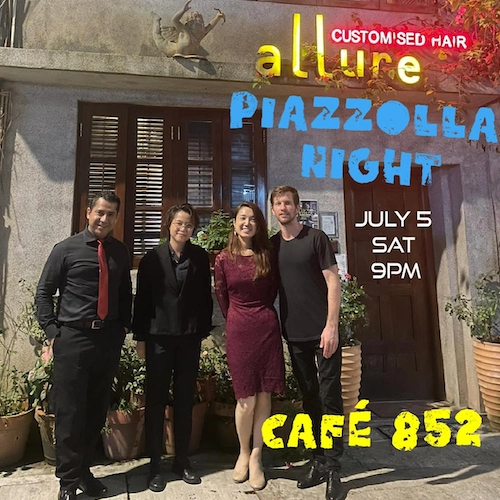 Allure Piazzolla Night : Café 852活動詳情/日期/時間/地點/票價一覽