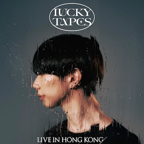 LUCKY TAPES 香港音樂會 2025活動詳情/日期/時間/地點/票價一覽
