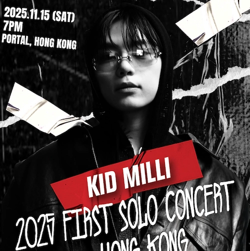 Kid Milli演唱會 | Kid Milli 個人演唱會 2025 香港站優先購票/公開發售日期/票價/場地/座位表一覽
