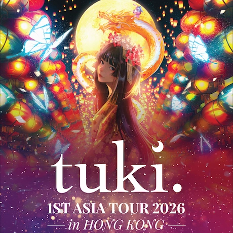 tuki.演唱會 | tuki. 亞洲巡迴演唱會 2026 香港站優先購票/公開發售日期/票價/場地/座位表一覽