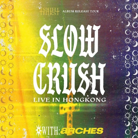 Slow Crush 香港專場音樂會 2026活動詳情/日期/時間/地點/票價一覽