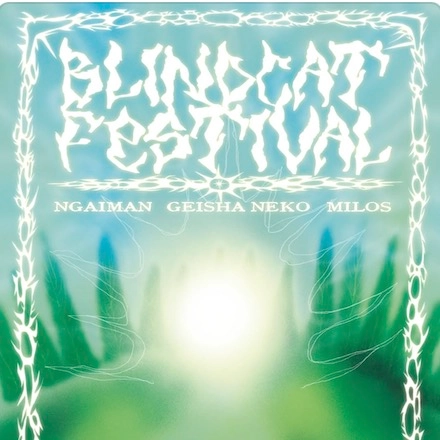 《BLINDCAT FESTIVAL 盲貓祭》第二章活動詳情/日期/時間/地點/票價一覽