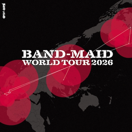 BAND-MAID演唱會 | BAND-MAID 世界巡迴演唱會 2026 香港站優先購票/公開發售日期/票價/場地/座位表一覽