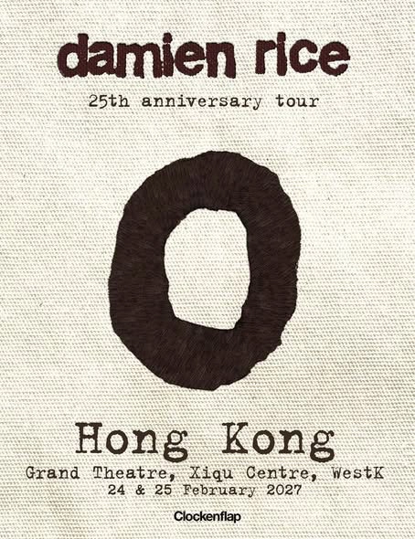 Damien Rice演唱會 | Damien Rice O 25週年巡迴演唱會 2027 香港站優先購票/公開發售日期/票價/場地/座位表一覽