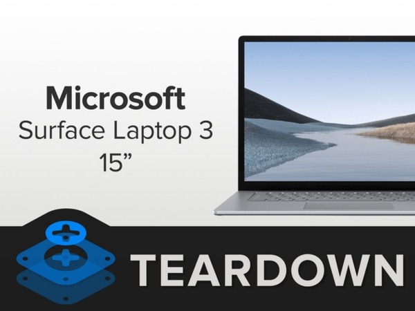 Microsoft Surface Laptop 3 更易修理？iFixit 拆機報告表示「有顯著改進」