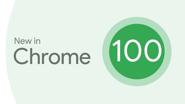 Chrome 100 正式登場！提升保安‧加入新功能！