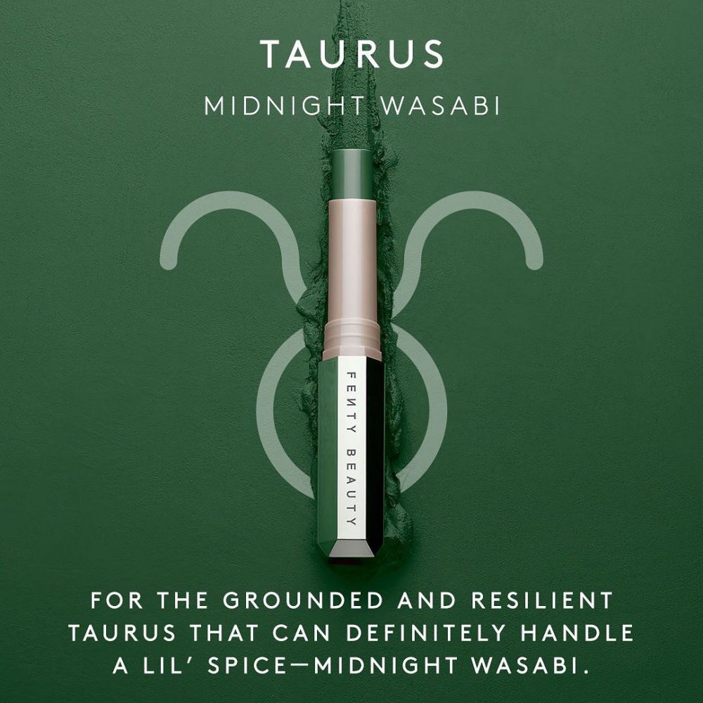 Taurus 金牛座 - 向來喜歡平穩安定的你，絕對可以駕馭變化帶來小刺激。最適合MIDNIGHT WASABI色號。