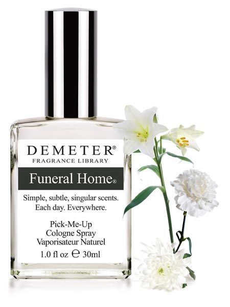 DemeterFuneral Home 殯儀館香水 1oz | $21美元。  這款名字十分不吉利的香水是由美國Demeter生產，調香師認為它聞起來像祖父喪禮的味道。這款香水融合了經典的白花，包括百合、康乃馨、唐蒲、菊花莖和葉，和淡淡的紅木香。