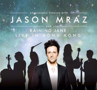 An Acoustic Evening with Jason Mraz and Raining Jane 香港演唱會 