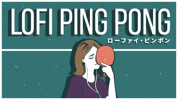 《LOFI PING PONG》 優惠價:440円日圓（約$30港元） 優惠期：即日起至日本時間4月21日23時59分