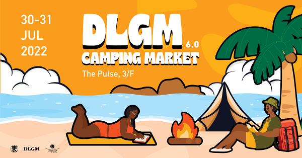 淺水灣好去處｜表哥表妹 x DLGM6.0露營市集登陸The Pulse！逾60個行山品牌/二手裝備/工作坊