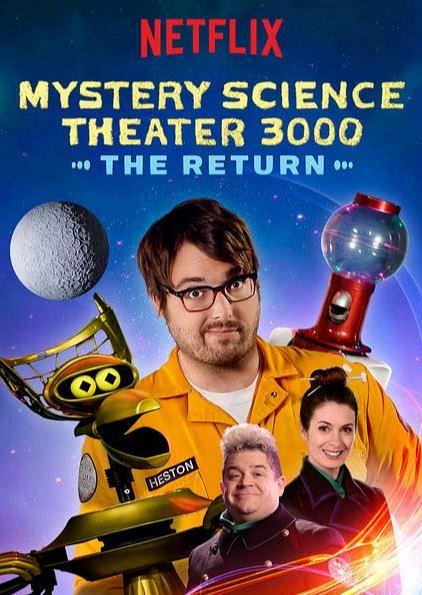 第4位：《神秘科學戲院3000:回歸》 （Mystery Science Theater 3000: The Return）