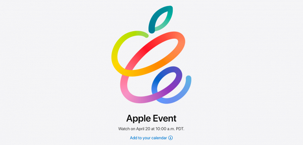 【蘋果春季發佈會2021】Apple確實蘋果發佈會4月21日舉行 Spring Loaded主題料3大新iPad登場