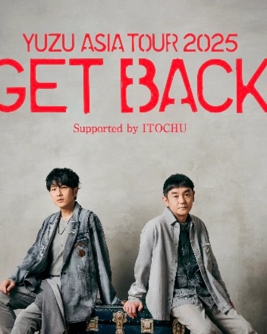 YUZU演唱會 | YUZU "GET BACK" 亞洲巡迴演唱會 2025 香港站優先購票/公開發售日期/票價/場地/座位表一覽