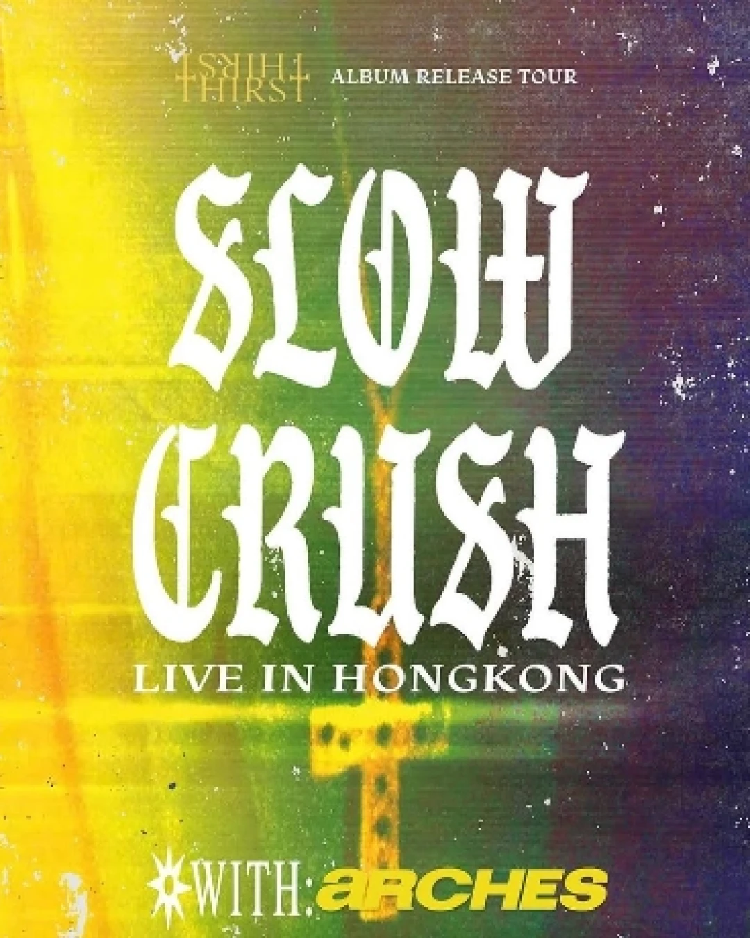 Slow Crush 香港專場音樂會 2026活動詳情/日期/時間/地點/票價一覽