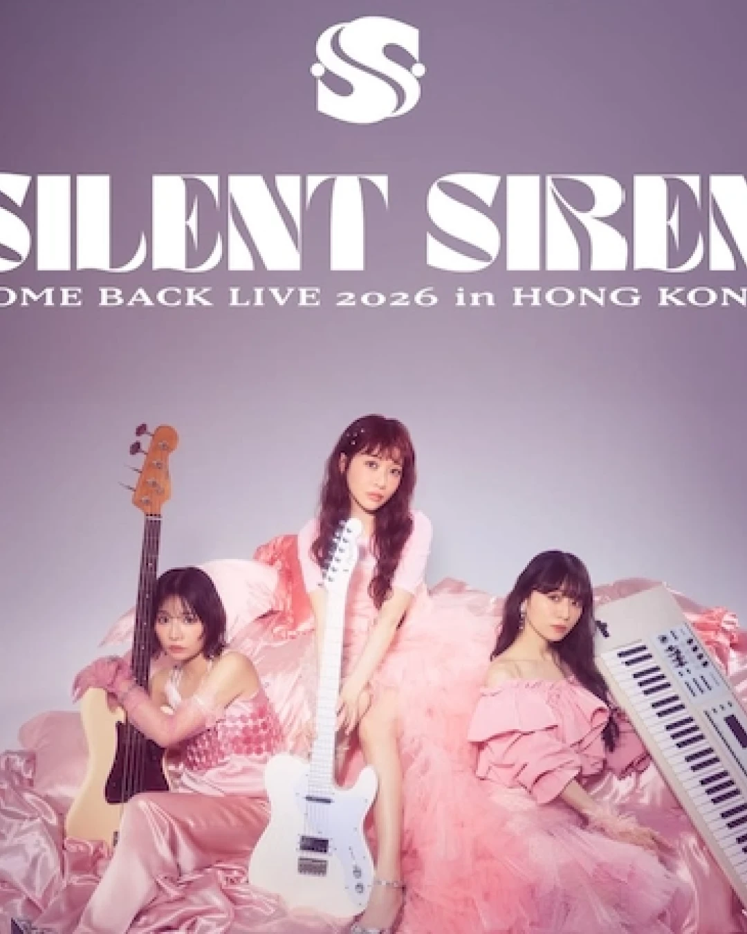 SILENT SIREN "come back" 香港專場演唱會 2026優先購票/公開發售日期/票價/場地/座位表一覽