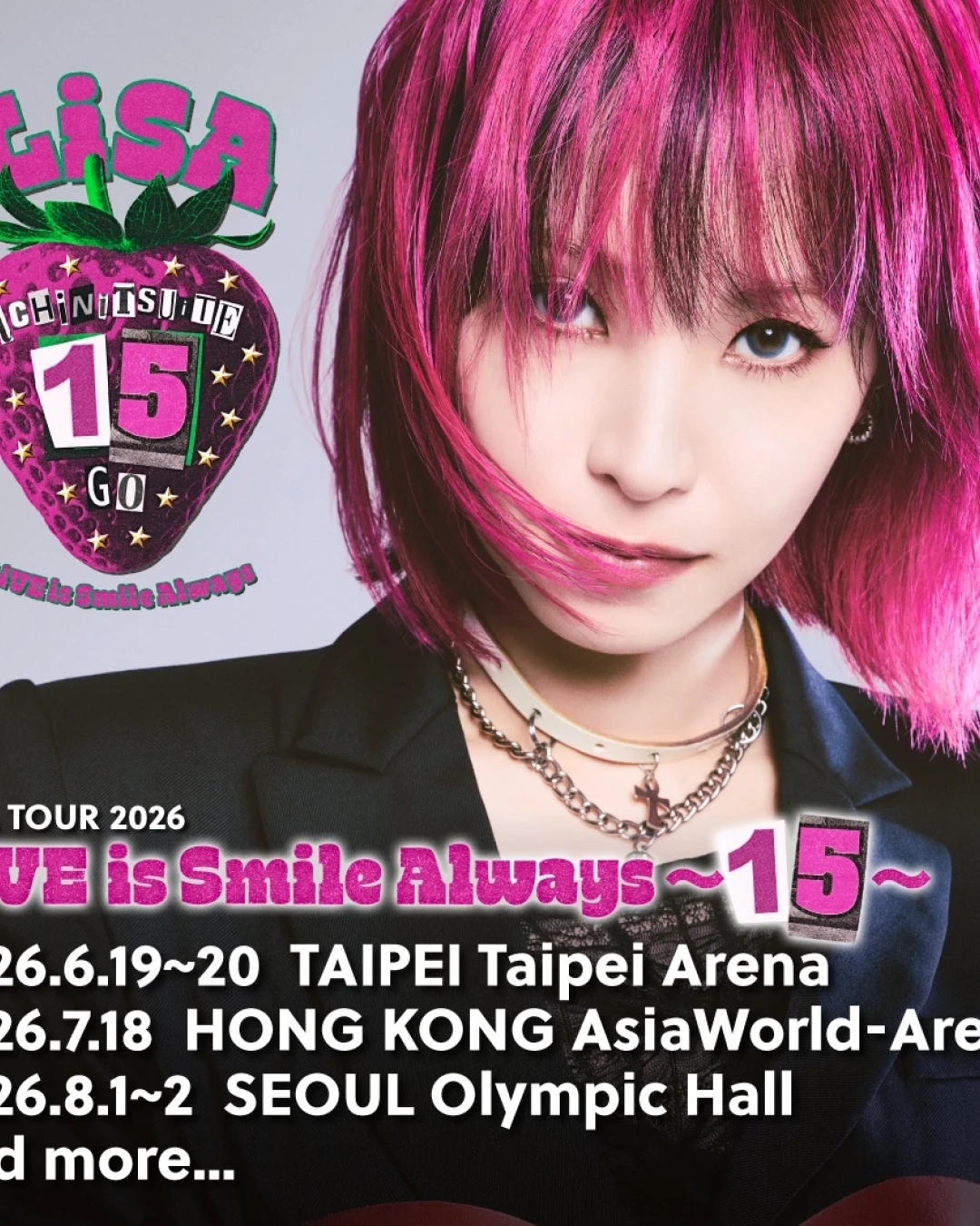 LiSA演唱會 | LiSA "LiVE is Smile Alway～15～" 亞洲巡迴演唱會 2026 香港站優先購票/公開發售日期/票價/場地/座位表一覽