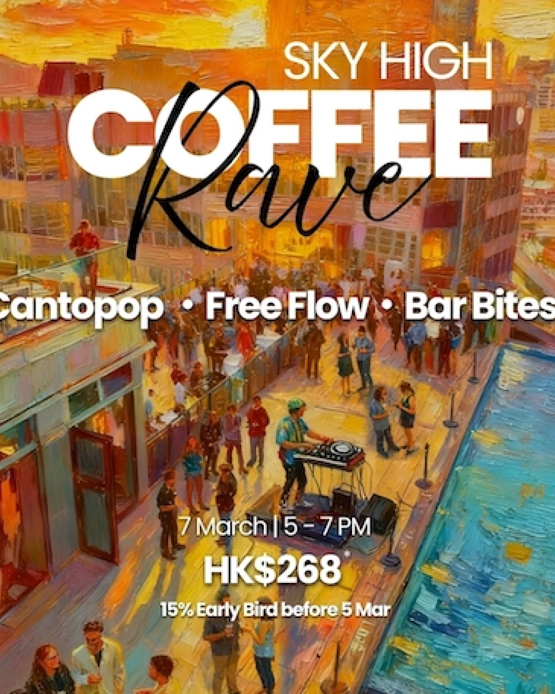 Sky High Coffee Rave Party活動詳情/日期/時間/地點/票價一覽