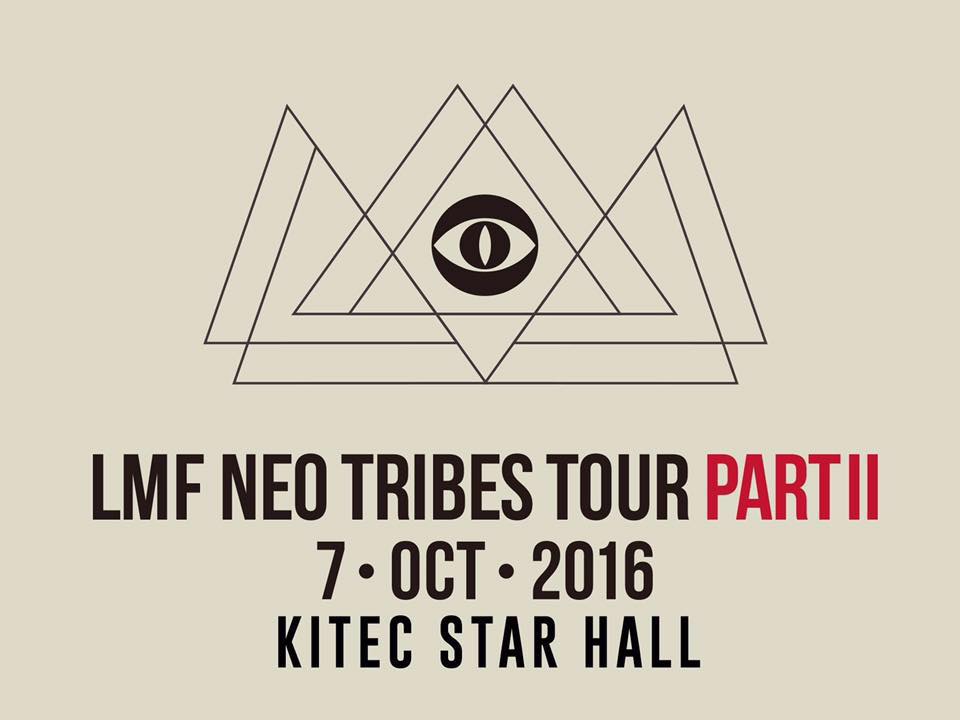 《LMF NEO TRIBES TOUR PART II》