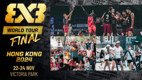 FIBA 3x3 香港年終賽 2024｜三人籃球世界巡迴賽在港爭奪年終冠軍！11.22維園開鑼 港台/TVB直播港隊資格賽