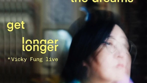 Vicky Fung 馮穎琪 "when the dreams get longer" 現場音樂活動詳情/日期/時間/地點/票價一覽