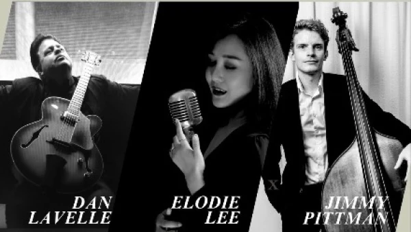 Dan Lavelle x Elodie Li x Jimmy Pittman 爵士三重奏活動詳情/日期/時間/地點/票價一覽