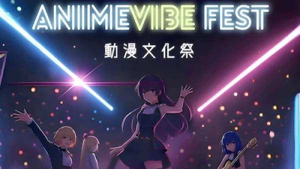 MegaBox AnimeVibe Fest活動詳情/日期/時間/地點一覽