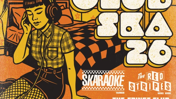 Club Ska 26活動詳情/日期/時間/地點/票價一覽