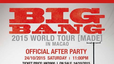 BIGBANG 《世界巡迴演唱會2015》（澳門站） AFTER PARTY