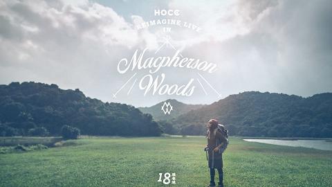 《何韻詩 HOCC 2015 十八種香港Reimagine Live in Macpherson Woods》