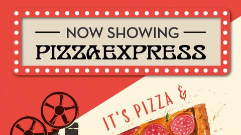 買一送一！PizzaExpress 電影戲票餐飲禮遇