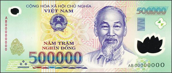  越南盾最大面值乃 500,000。